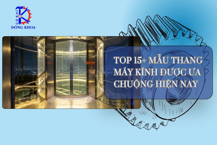 Top 15 mẫu thang máy kính