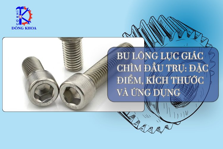 bu lông lục giác chìm đầu trụ