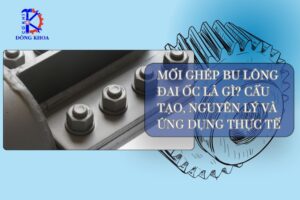 mối ghép bu lông đai ốc
