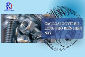 Các loại ốc vít bu lông